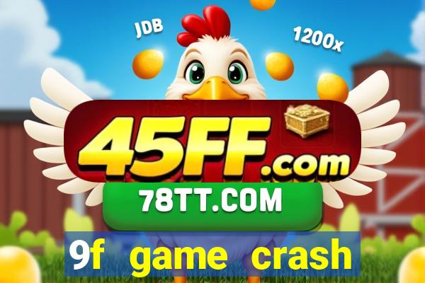 9f game crash ganhar dinheiro